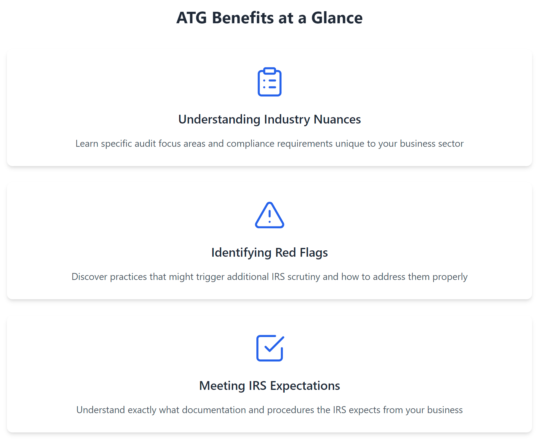 ATG Benefits at a Glance infographic showing three key benefits in a row. From left to right: 1) Understanding Industry Nuances - shows a clipboard icon with text about learning audit focus areas, 2) Identifying Red Flags - features a warning triangle icon with text about discovering practices that trigger IRS scrutiny, and 3) Meeting IRS Expectations - displays a checkmark icon with text about understanding required documentation and procedures.